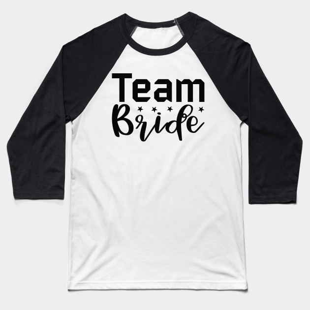 Team Bride Bachelorette Party Baseball T-Shirt by greenoriginals